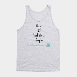 We Are Not Blank Slates Tank Top